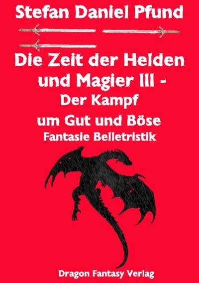 Die Zeit der Helden und Magier III