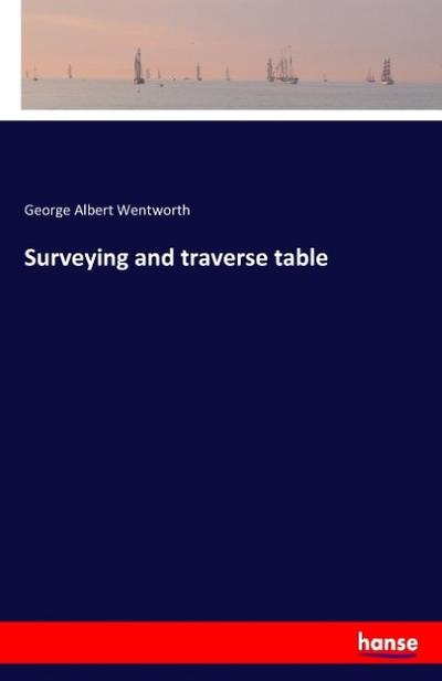 Surveying and traverse table