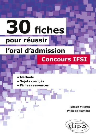 30 fiches pour réussir l’oral d’admission en IFSI
