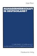 Managerherrschaft in Deutschland?