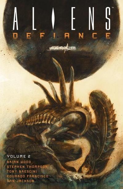 Wood, B: Aliens: Defiance Volume 2