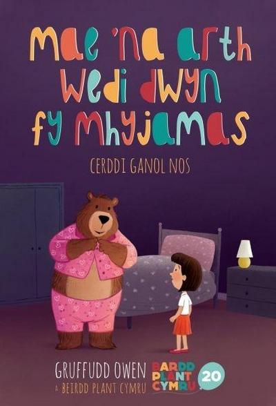 Mae ’Na Arth Wedi Dwyn fy Mhyjamas