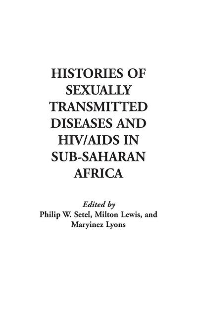 Histories of Sexually Transmitted Diseases and HIV/AIDS in Sub-Saharan Africa