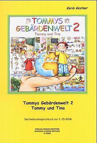 Tommys Gebärdenwelt 2 - Das Gebärdensprachbuch