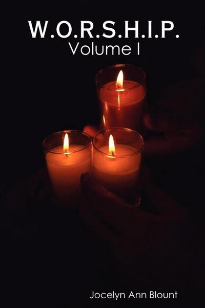 W.O.R.S.H.I.P. Vol I