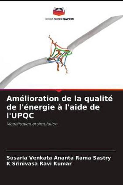 Amélioration de la qualité de l’énergie à l’aide de l’UPQC
