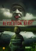 Revolution, Baby! - Band 1