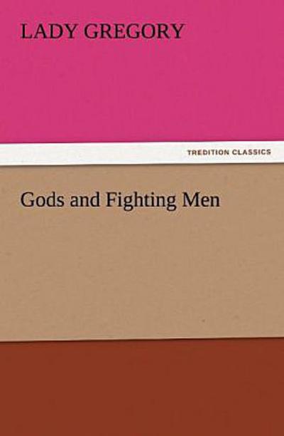 Gods and Fighting Men