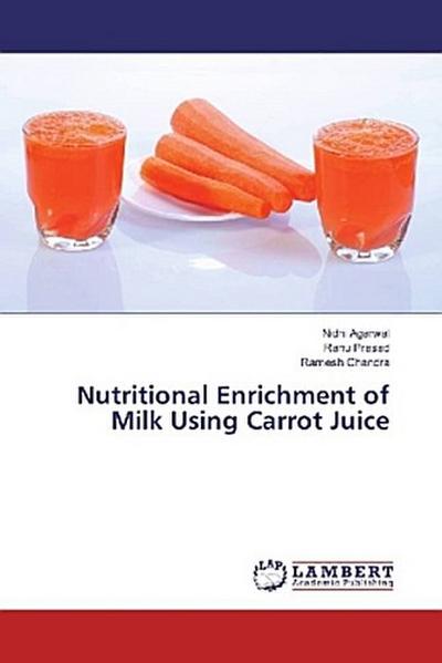 Nutritional Enrichment of Milk Using Carrot Juice