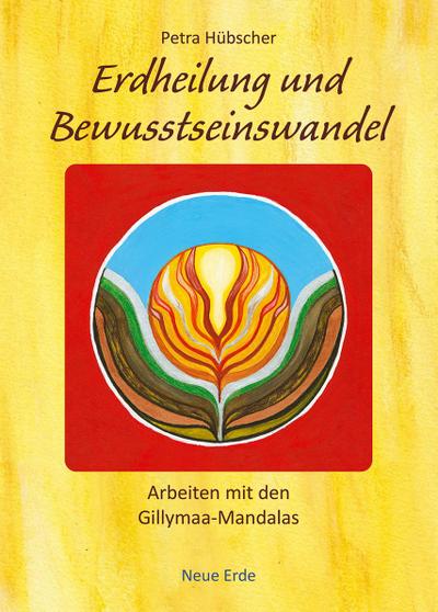 Erdheilung und Bewusstseinswandel