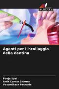 Agenti per l’incollaggio della dentina