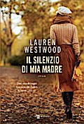 Il silenzio di mia madre