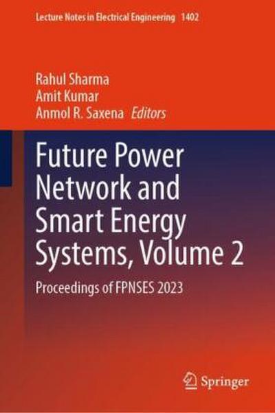Future Power Network and Smart Energy Systems, Volume 2