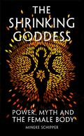 The Shrinking Goddess