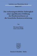 Die verfassungsrechtliche Zulässigkeit einer signifikanten Erhöhung des Bundeszuschusses an die Gesetzliche Rentenversicherung