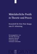 Mittelalterliche Poetik in Theorie und Praxis