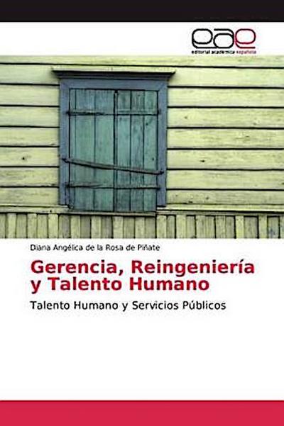Gerencia, Reingeniería y Talento Humano