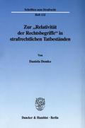 Zur ’Relativität der Rechtsbegriffe’ in strafrechtlichen Tatbeständen.