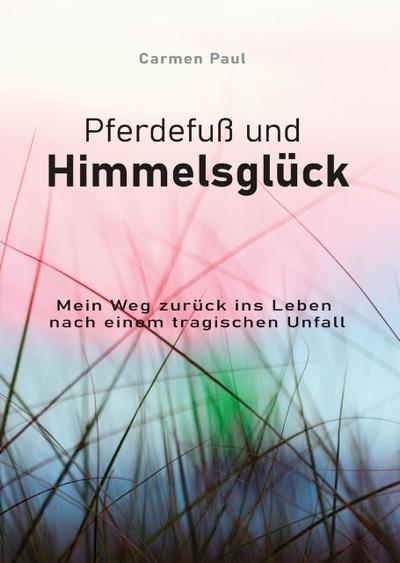 Pferdefuß und Himmelsglück
