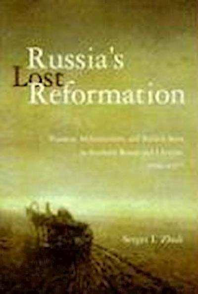Russia’s Lost Reformation