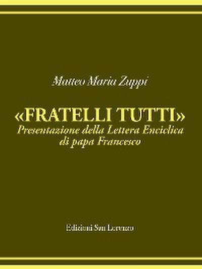 Matteo Maria Zuppi presentazione Fratelli Tutti