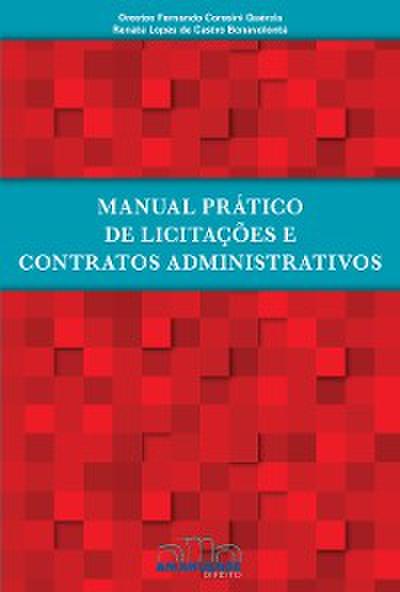 Manual Prático de Licitações e Contratos Administrativos