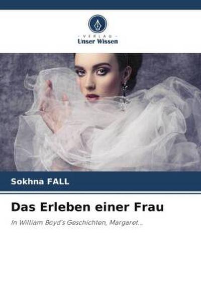 Das Erleben einer Frau