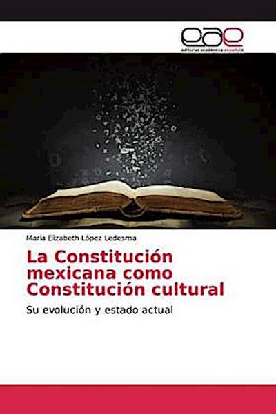 La Constitución mexicana como Constitución cultural