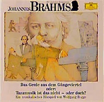 Johannes Brahms. Das Genie aus dem Gängeviertel. CD