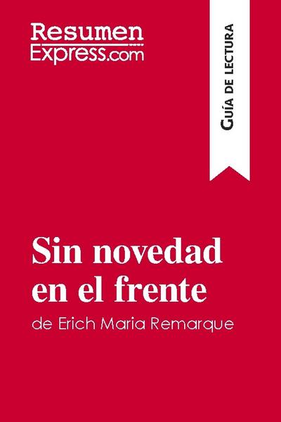 Sin novedad en el frente de Erich Maria Remarque (Guía de lectura)