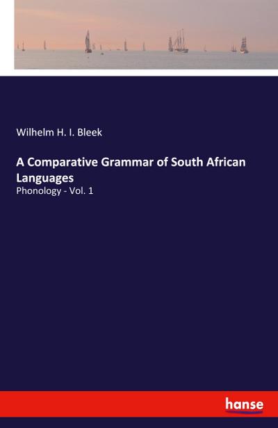 A Comparative Grammar of South African Languages