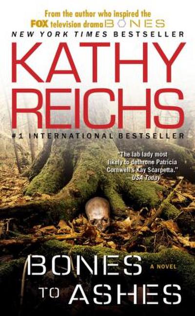 Bones to Ashes: A Novel (Volume 10) (A Temperance Brennan Novel)