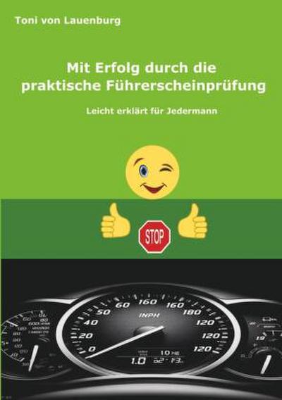 Mit Erfolg durch die praktische Führerscheinprüfung
