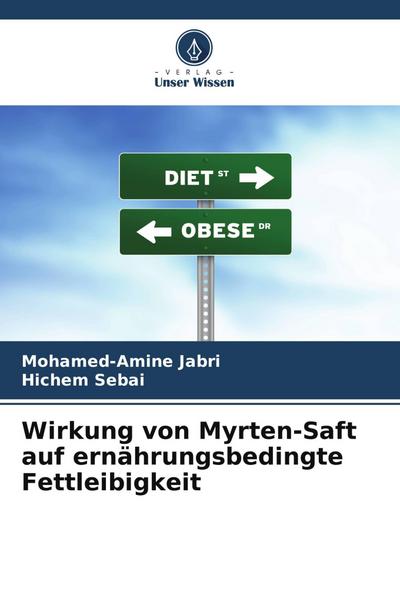 Wirkung von Myrten-Saft auf ernährungsbedingte Fettleibigkeit