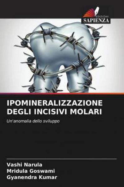 IPOMINERALIZZAZIONE DEGLI INCISIVI MOLARI
