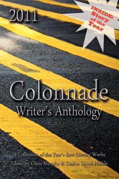 2011 Colonnade Writer’s Anthology