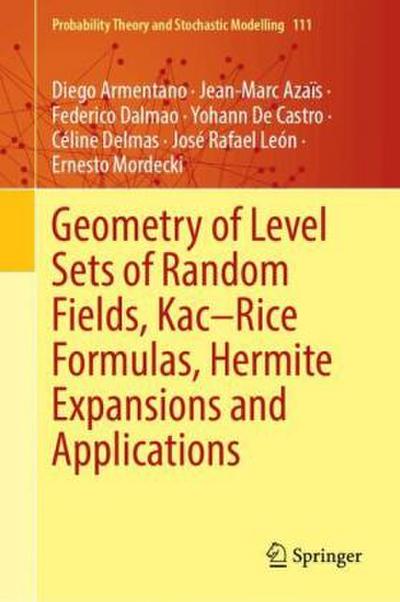 Geometry of Level Sets of Random Fields, Kac-Rice Formulas, Hermite Expansions and Applications