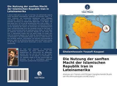 Die Nutzung der sanften Macht der Islamischen Republik Iran in Lateinamerika