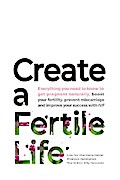 Create a Fertile Life