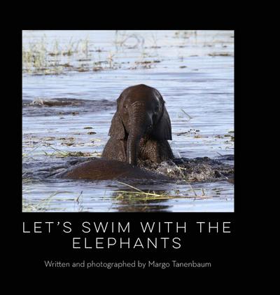 Let’s Swim with the Elephants