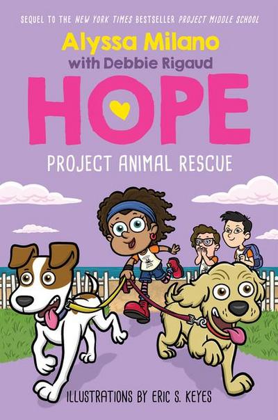 Project Animal Rescue (Alyssa Milano’s Hope #2)