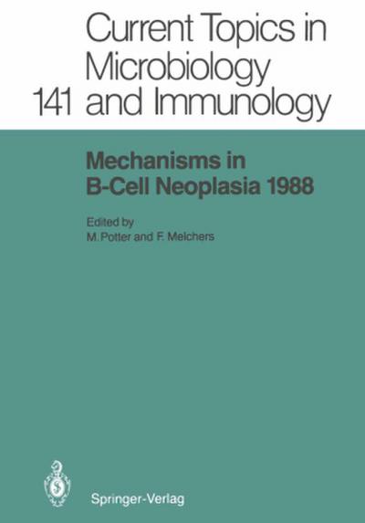 Mechanisms in B-Cell Neoplasia 1988