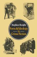 Form and Ideology in Crime Fiction
