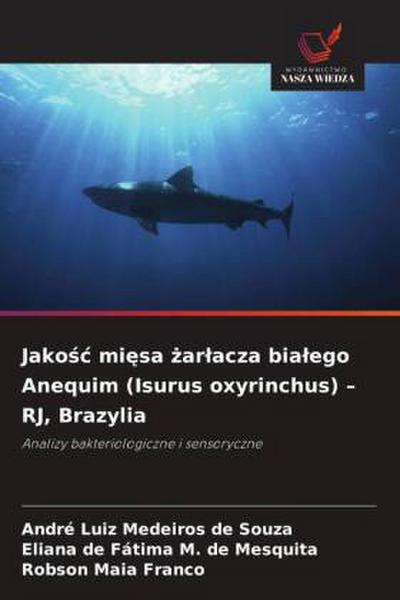 Jako¿¿ mi¿sa ¿ar¿acza bia¿ego Anequim (Isurus oxyrinchus) - RJ, Brazylia
