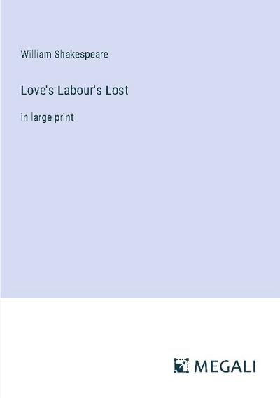 Love's Labour's Lost - William Shakespeare