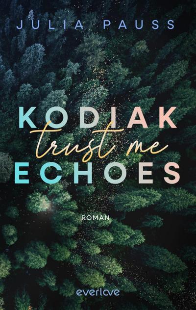 Kodiak Echoes - Trust me