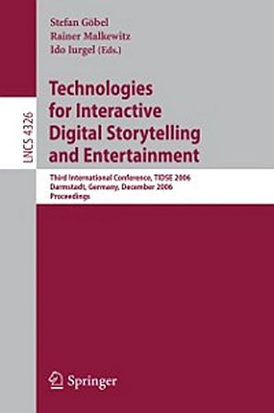 Technologies for Interactive Digital Storytelling and Entertainment