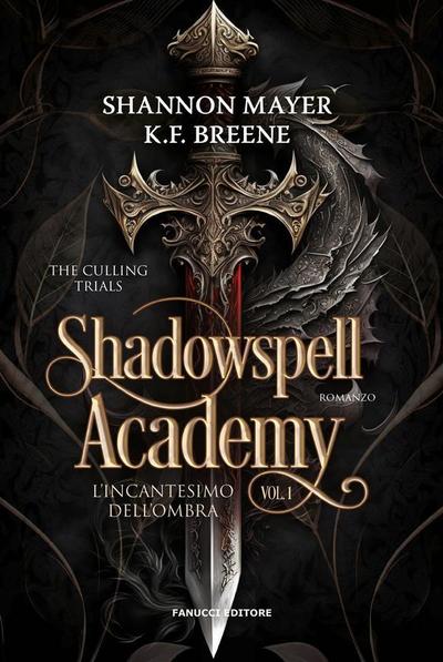 Shadowspell Academy - L’incantesimo dell’ombra vol. 1