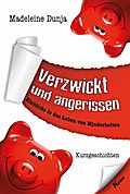 Verzwickt und angerissen