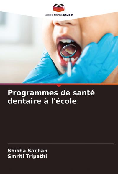 Programmes de santé dentaire à l’école